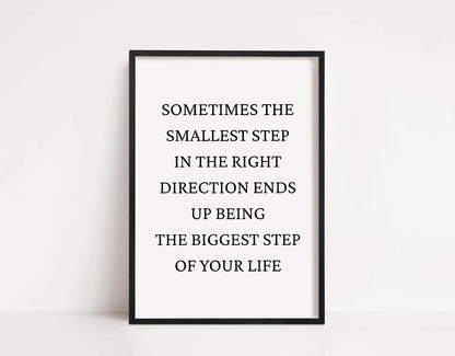 Quote Print | Smallest Step In The Right Direction | Positive Print | Motivational Print - Dinky Designs