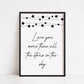 Quote Print | Love You More Than All The Stars In The Sky | Nursery Print - Dinky Designs