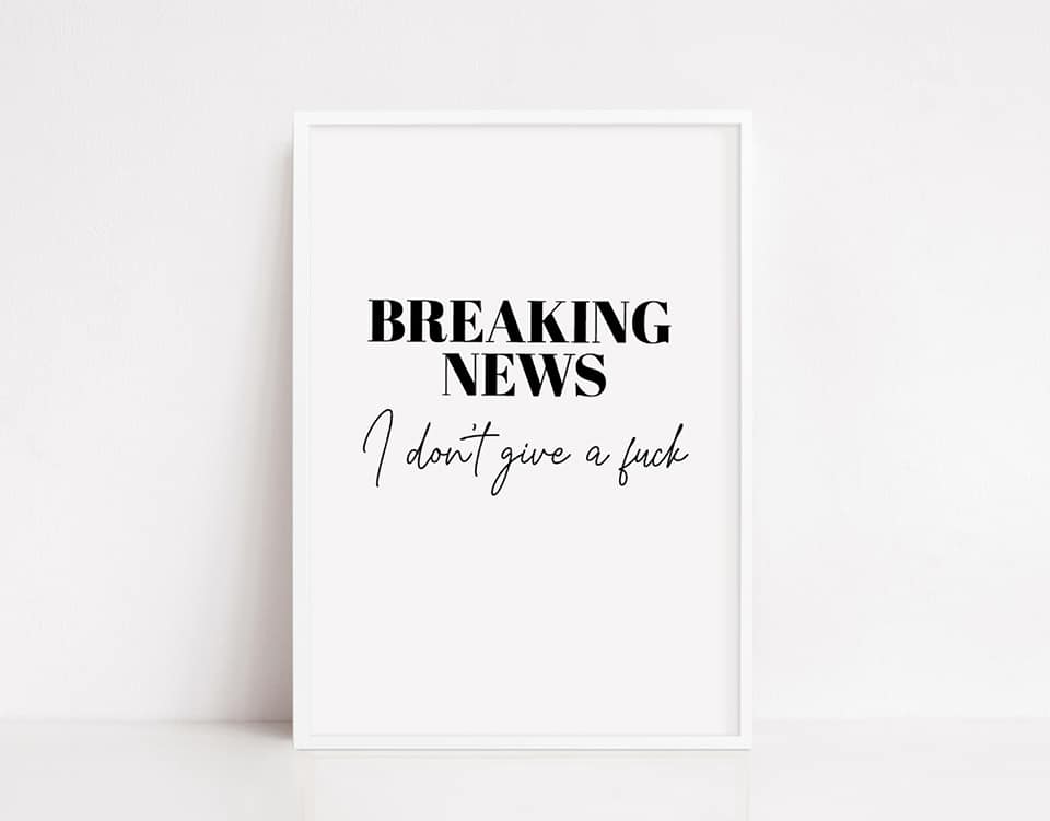 Quote Print | Breaking News | Funny Print - Dinky Designs