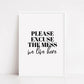 Home Prints | Please Excuse The Mess, We Live Here | Quote Print - Dinky Designs