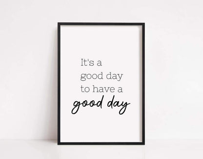Quote Print | Good Day | Motivational Print | Positive Print - Dinky Designs