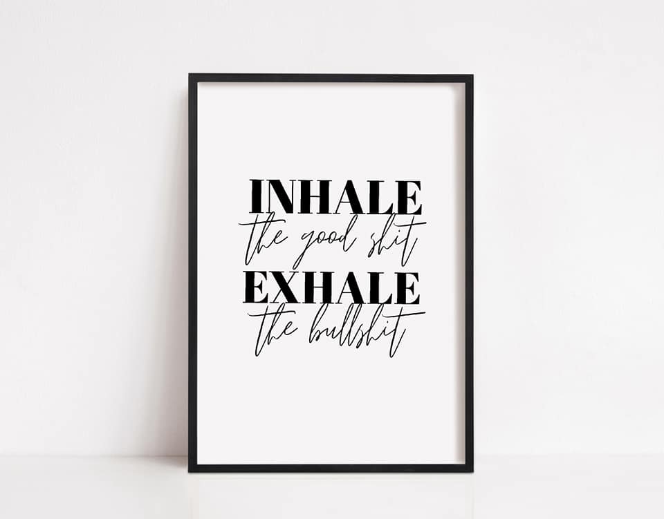 Quote Print | Inhale Exhale | Funny Print | Positive Print | Motivational Print - Dinky Designs