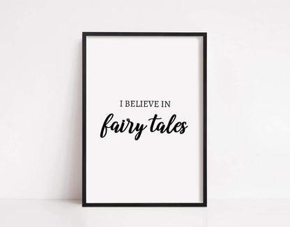 Quote Print | I Believe In Fairy Tales | Girly Print | Bedroom Print | Fairy-tale Print - Dinky Designs