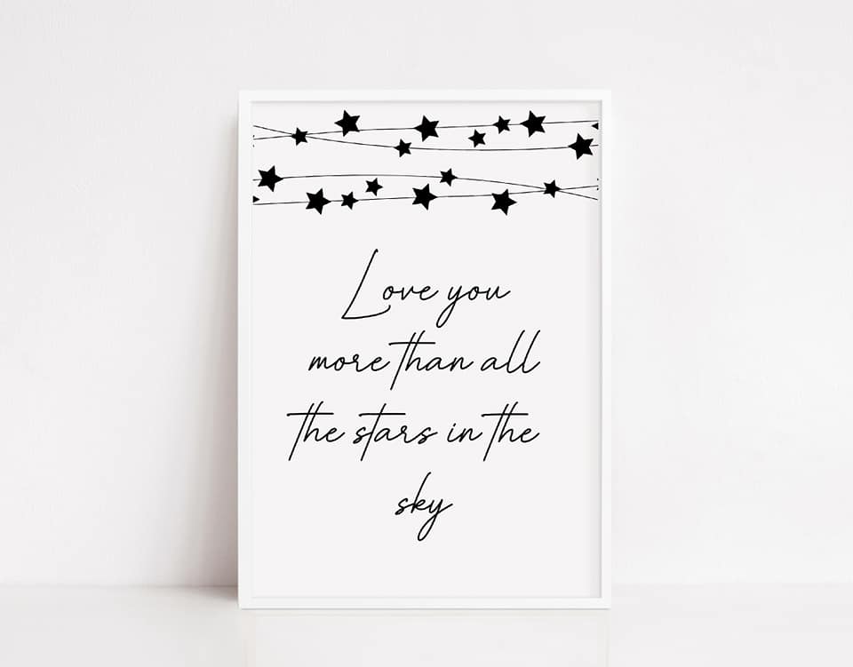 Quote Print | Love You More Than All The Stars In The Sky | Nursery Print - Dinky Designs