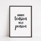 Quote Print | Goodbye Tension, Hello Pension | Positive Print - Dinky Designs