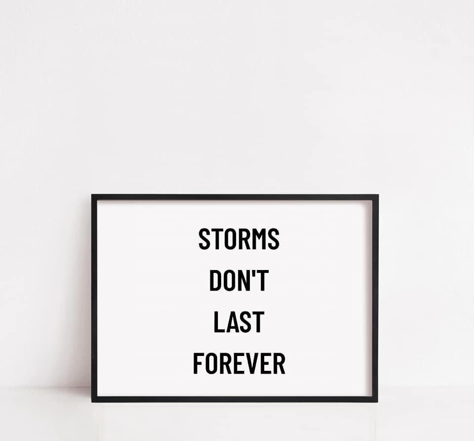 Quote Print | Storms Don't Last Forever | Positive Print | Motivational Print - Dinky Designs