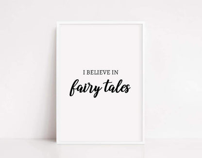 Quote Print | I Believe In Fairy Tales | Girly Print | Bedroom Print | Fairy-tale Print - Dinky Designs