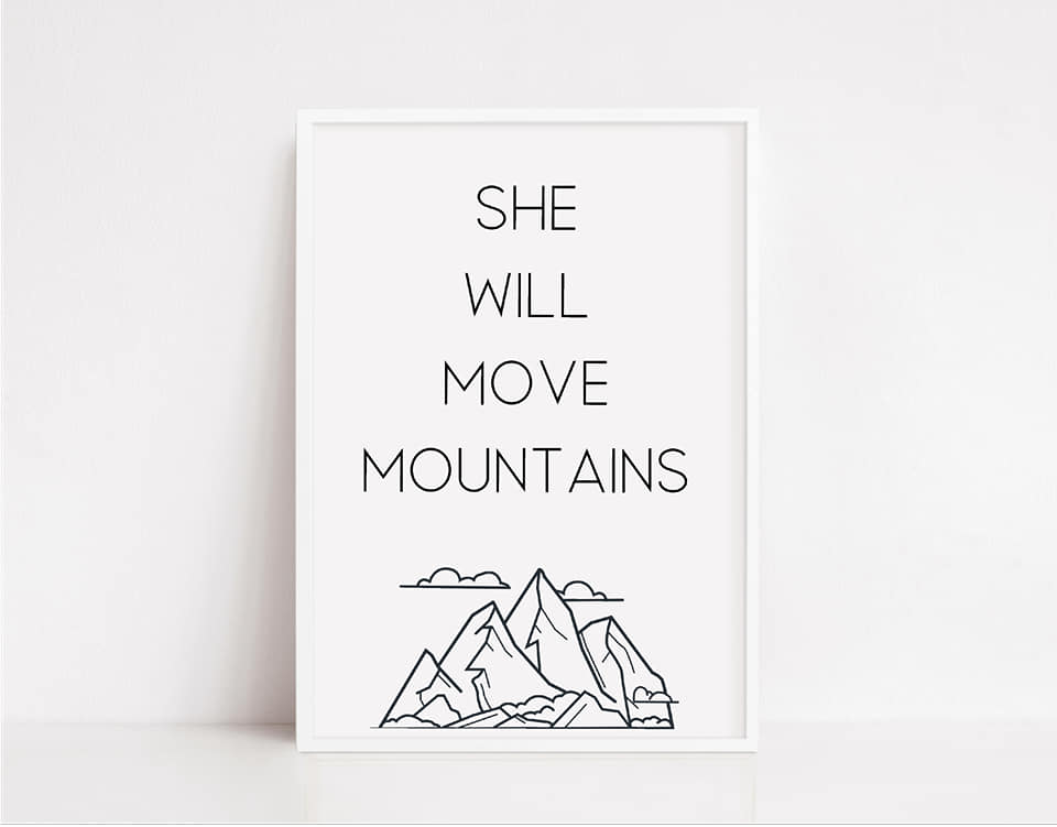 Nursery Print | She Will Move Mountains | Quote Print | Girly Print - Dinky Designs