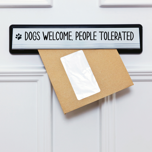Letterbox Sticker | Dogs Welcome, People Tolerated | Vinyl Sticker | Sticker Decal