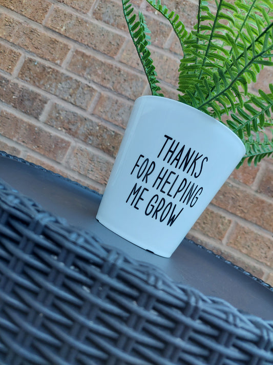 Plant Pot Sticker | Thanks For Helping Me Grow | Teacher Gift | Sticker Decal