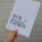 Home Print | Our Beautiful Chaos | House Prints | Wall Art | Quote Print