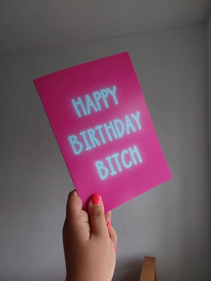 Birthday Card | Happy Birthday Bitch | Funny Card