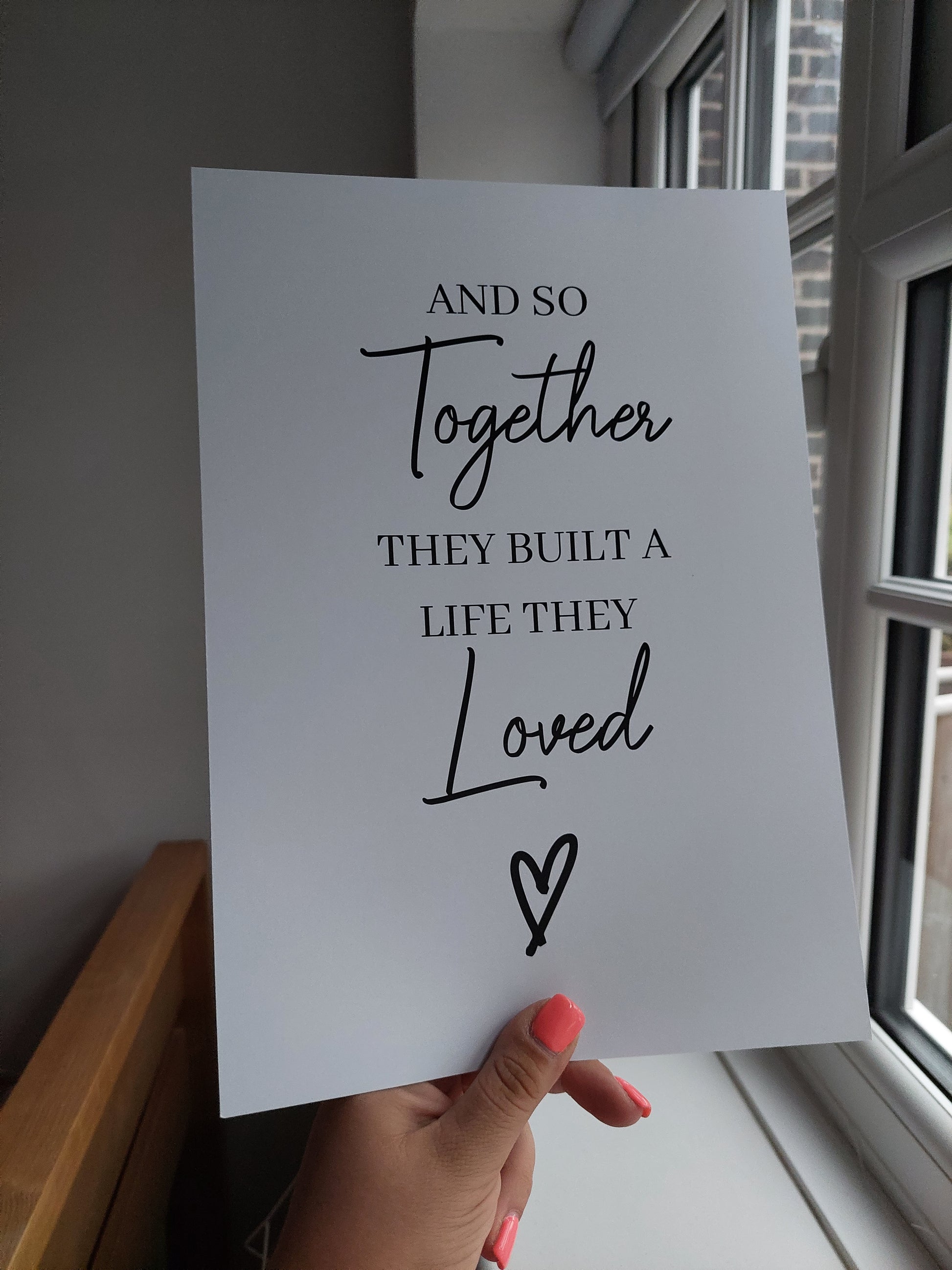 Quote Print | And So Together They Built A Life They Loved | Home Decor | House Print | New House Gift - Dinky Designs