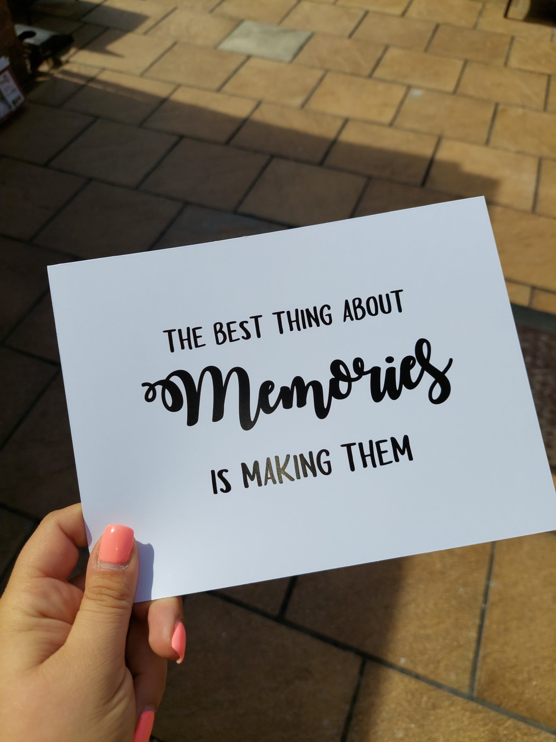 Quote Print | The Best Thing About Memories, Is Making Them | Memory Print - Dinky Designs