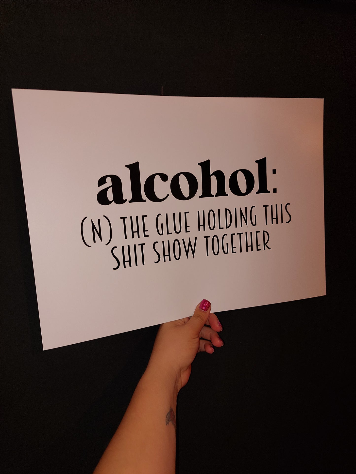 Kitchen Print | Alcohol - The Glue Holding This Shit Show Together | Funny Print | Quote Print | Bar Print