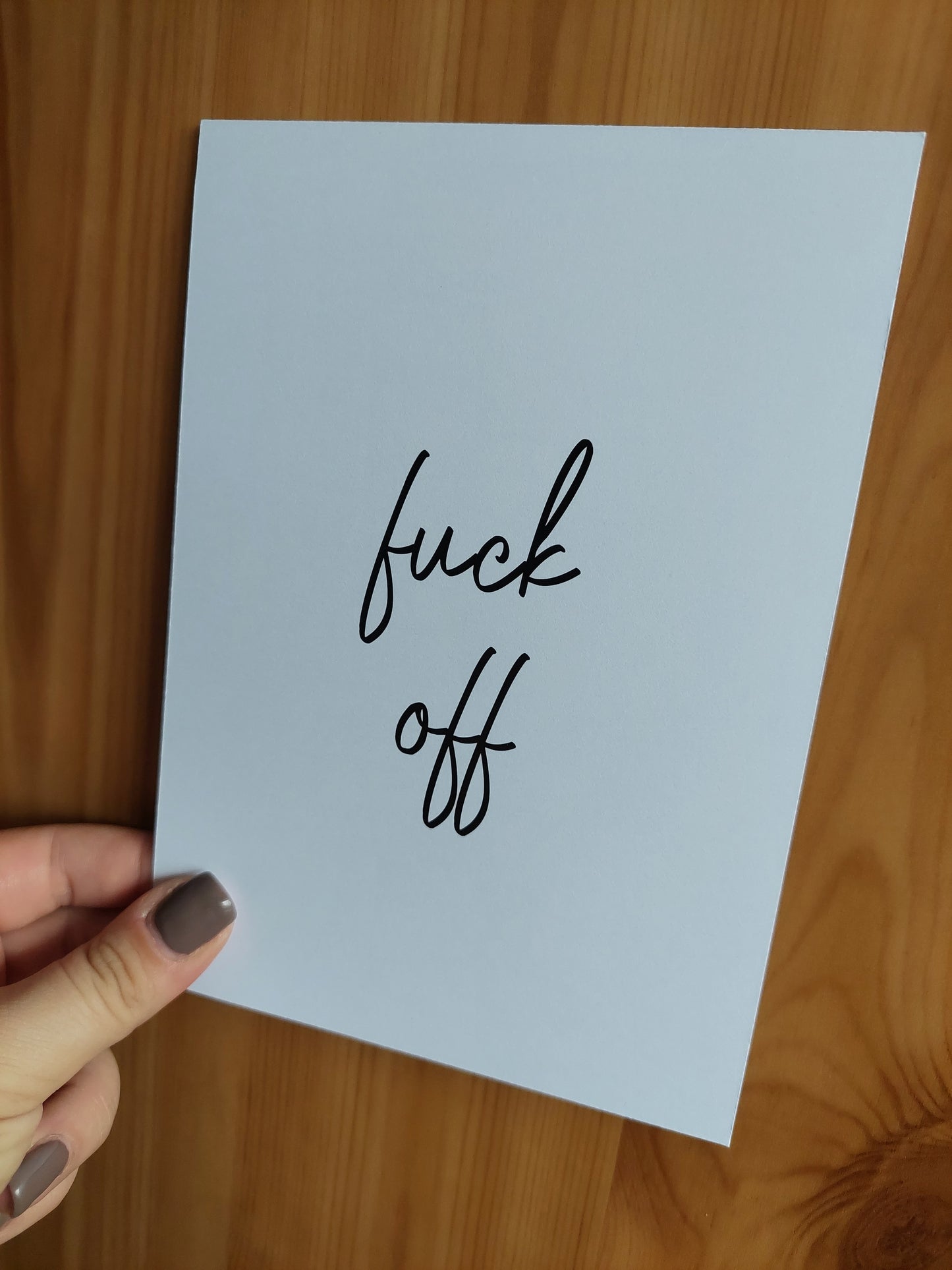 Quote Print | Fuck Off | Funny Print