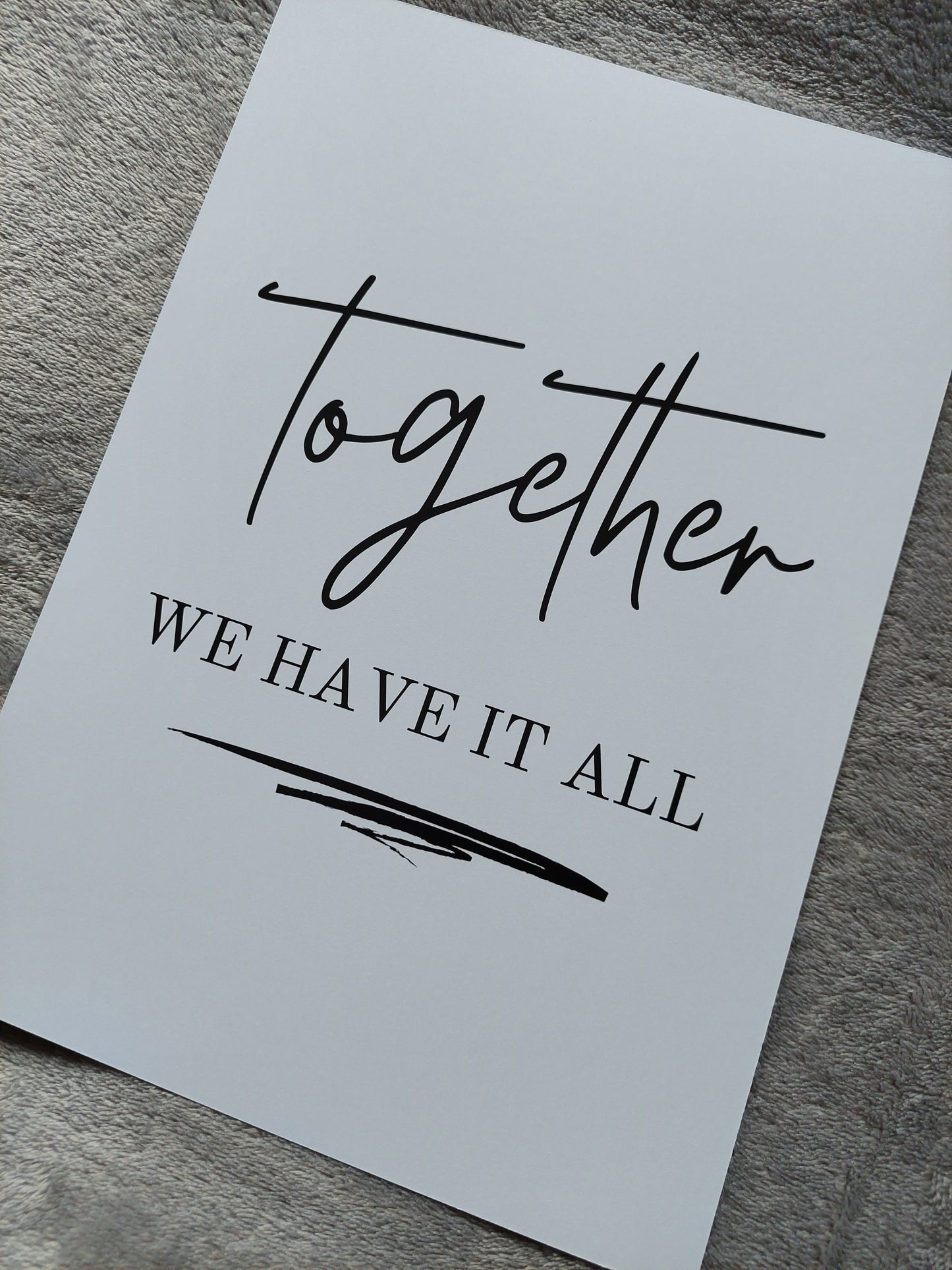 Quote Print | Together We Have It All | Family Print