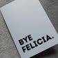 New Job Card | Bye Felicia | Funny Card