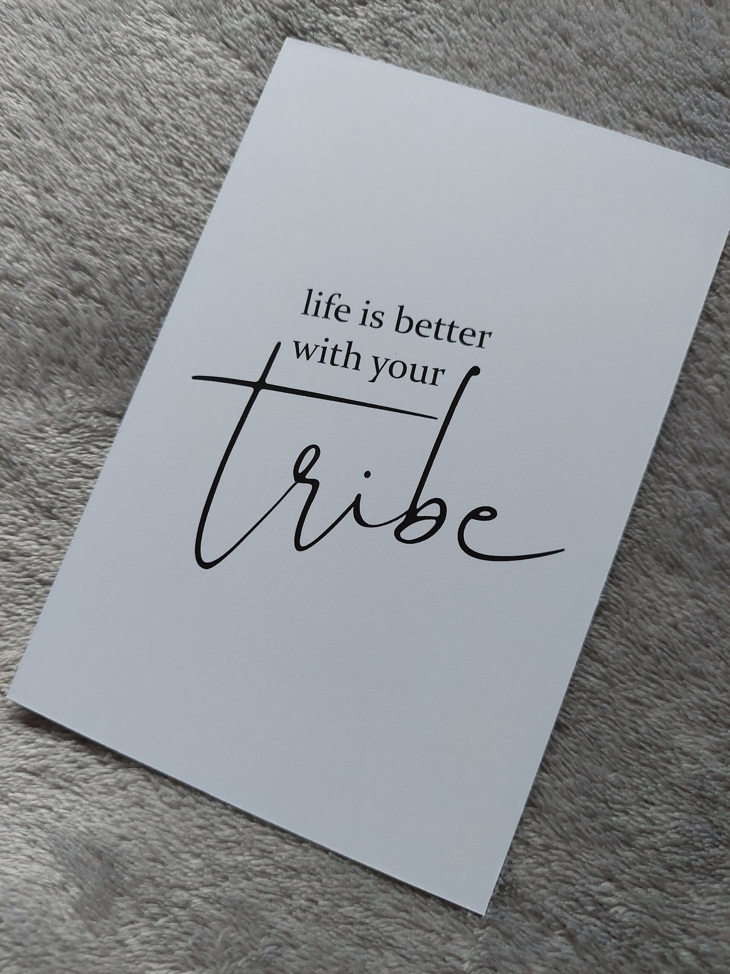 Family Print | Life Is Better With Your Tribe | Quote Print