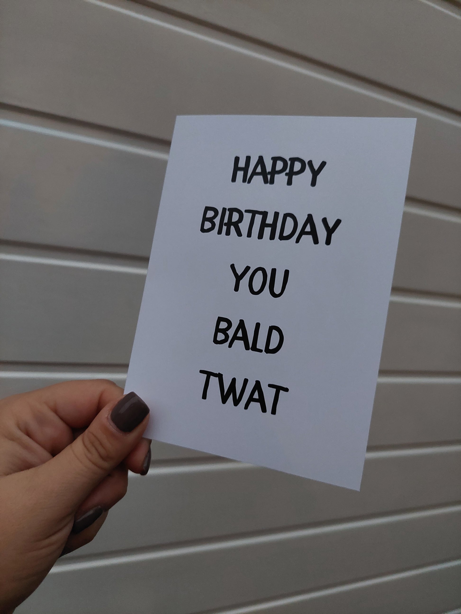 Birthday Card | Happy Birthday You Bald Twat | Joke Card | Funny Card - Dinky Designs