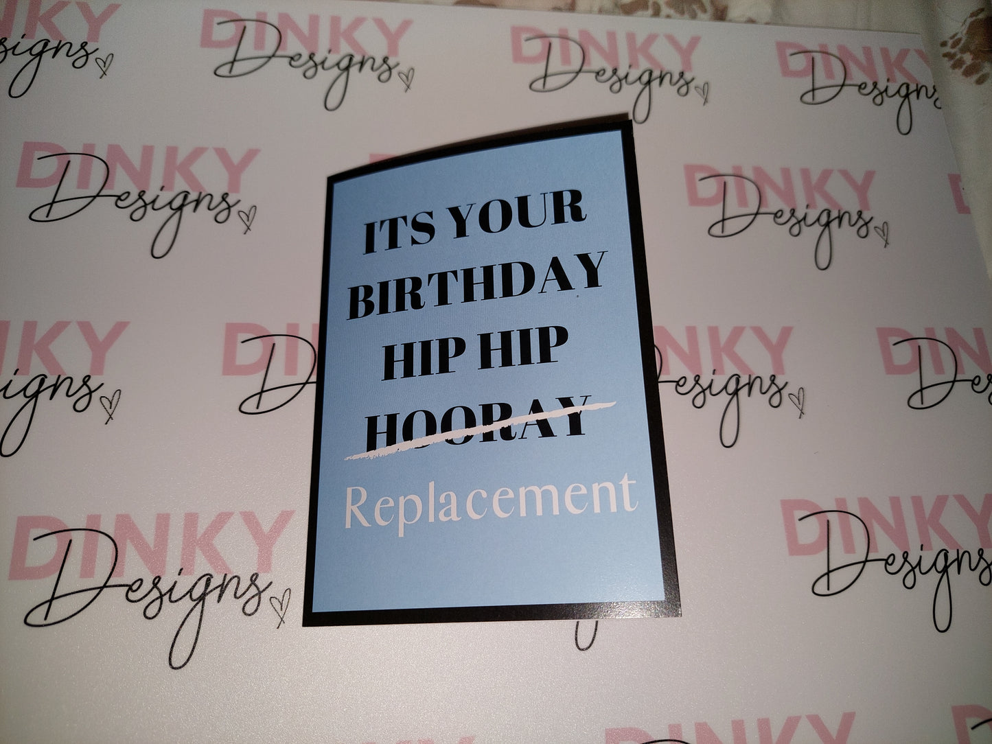 Birthday Card | It's Your Birthday | Hip Hip Replacement | Funny Card | Joke Card - Dinky Designs