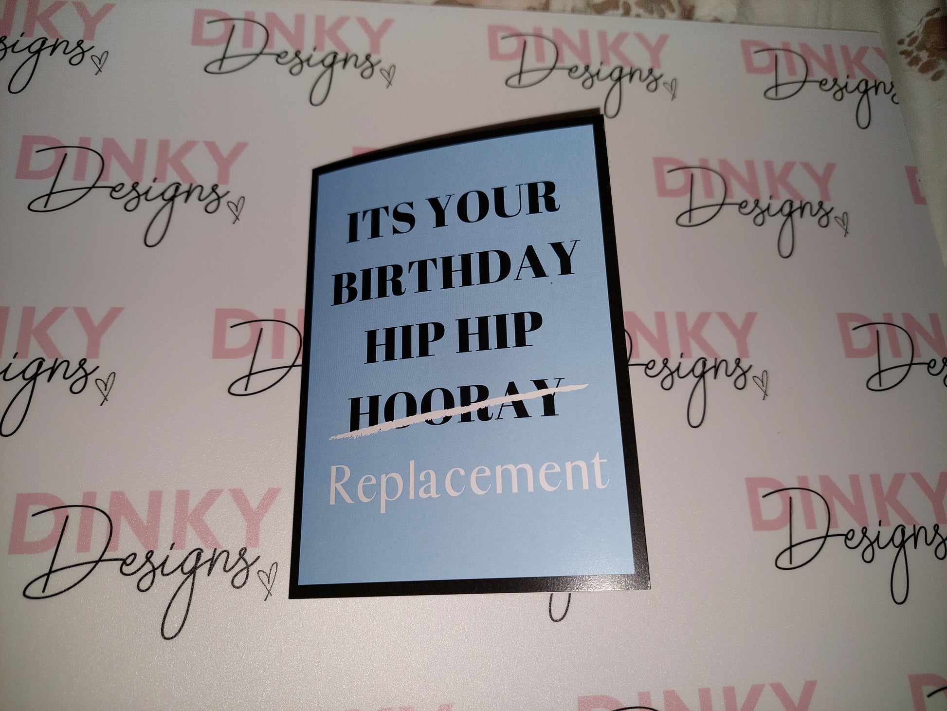 Birthday Card | It's Your Birthday | Hip Hip Replacement | Funny Card | Joke Card - Dinky Designs