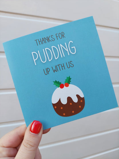Christmas Card | Thanks for pudding up with us | Funny Teacher Christmas Card