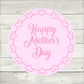 Mother's Day Stickers | Various Sizes | Mother's Day Decor | Design 1