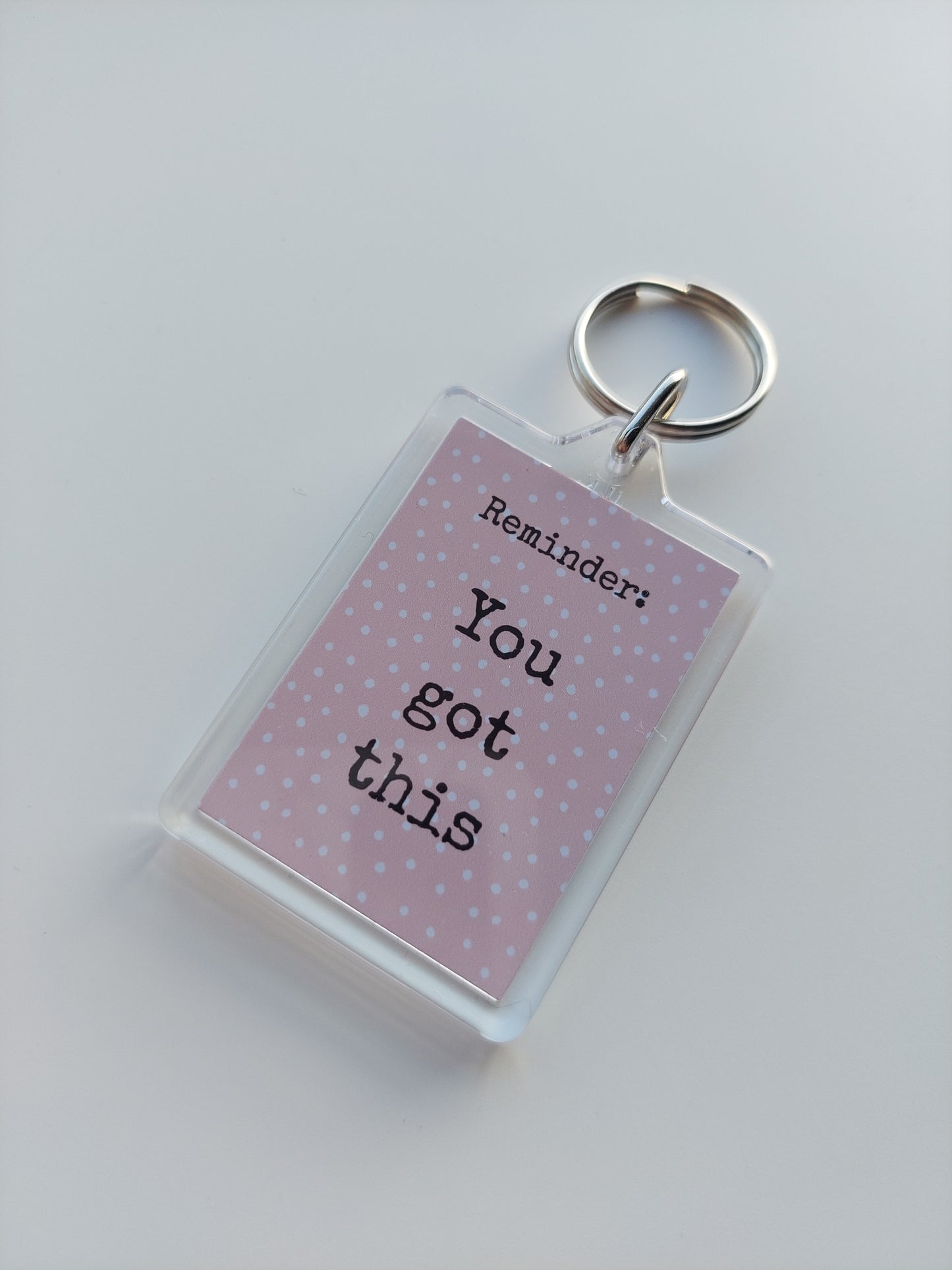 Keyring Gift | You Got This | Positive Quote Keyring | Positive Reminder Gift