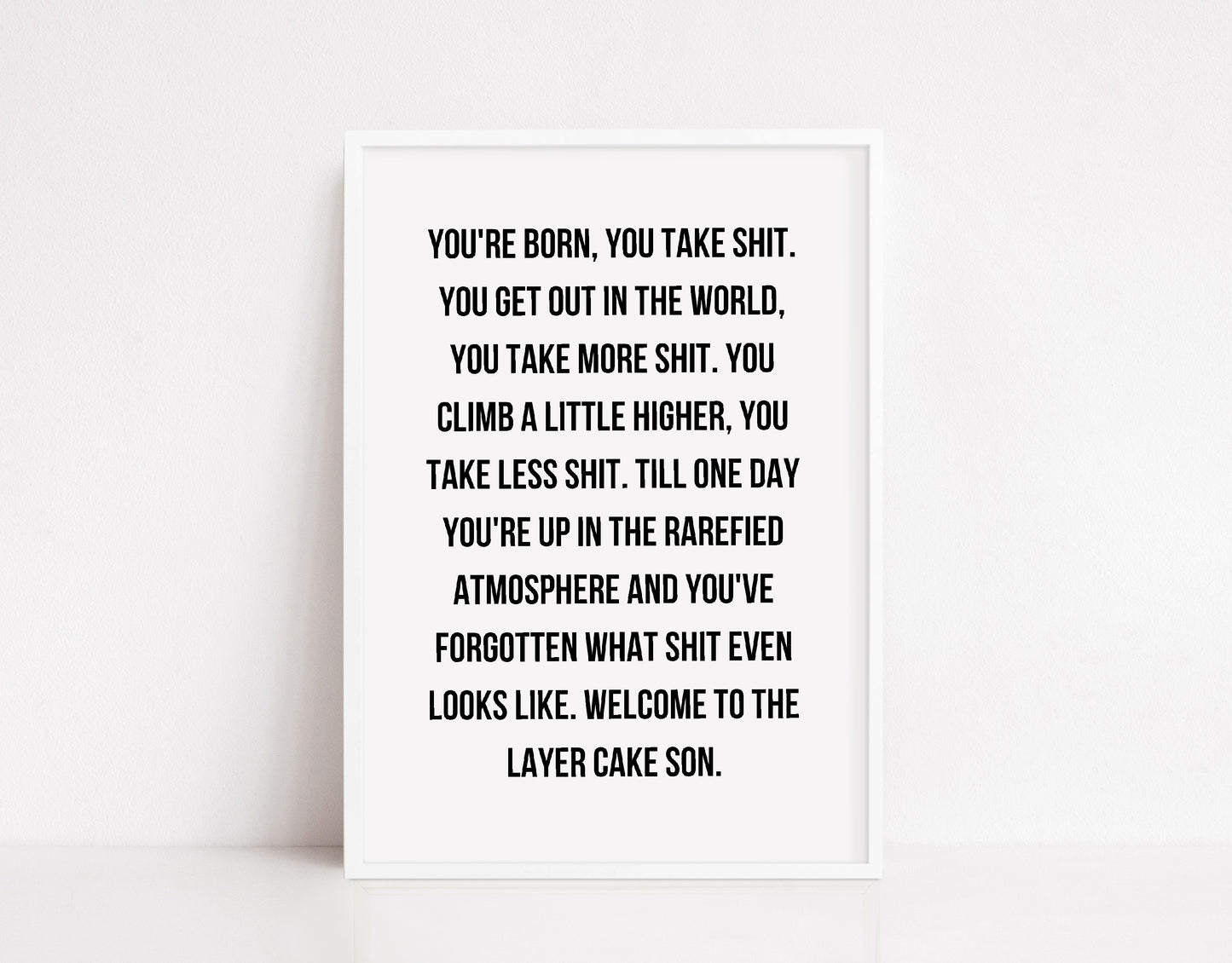 Quote Print | Layer Cake | Inspirational Print | Motivational Print | Positive Print