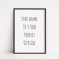 Quote Print | Stay Home It's Too Peopley Outside | Home Print | Funny Print - Dinky Designs