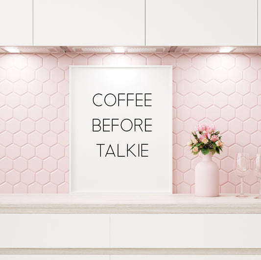 Kitchen Print | Coffee Before Talkie | Quote Print | Coffee Print - Dinky Designs