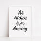 Kitchen Print | This Kitchen Is For Dancing - Quote Print