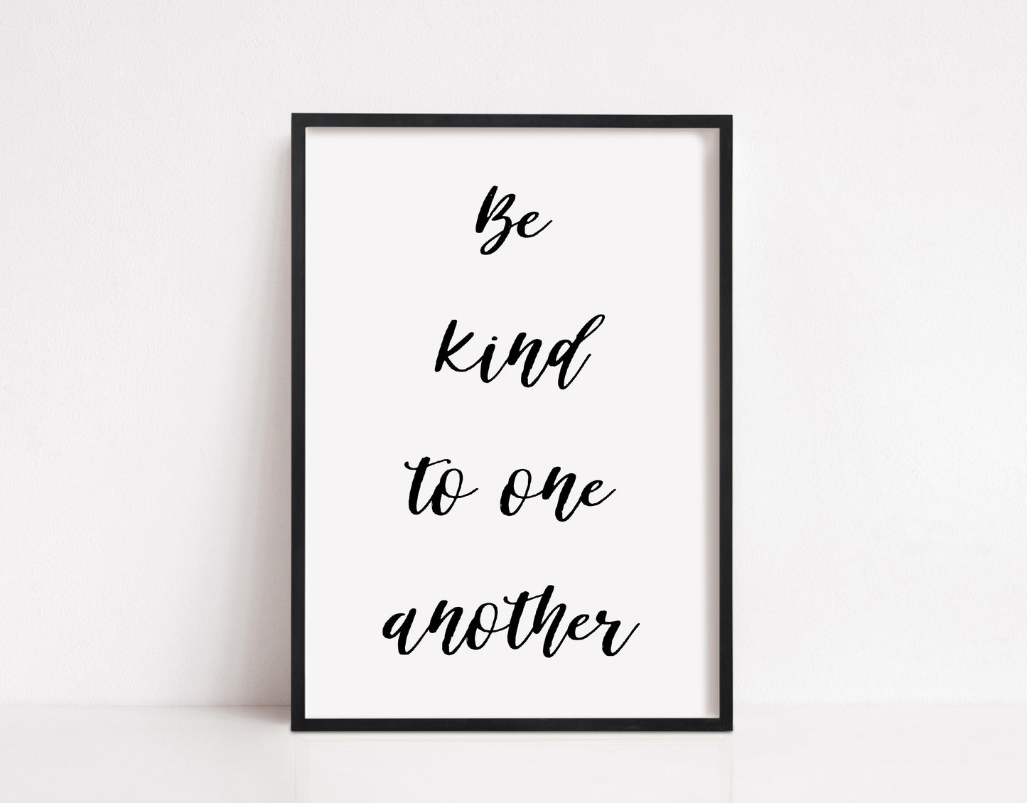 Quote Print | Be Kind To One Another | Motivational Print