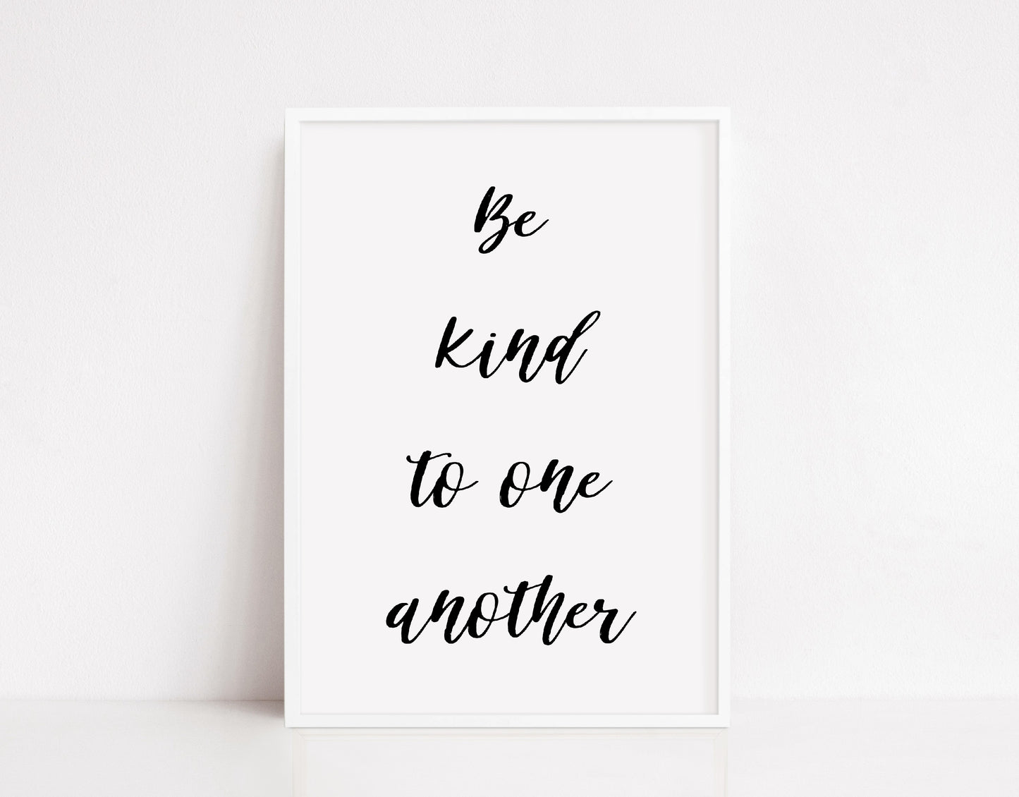 Quote Print | Be Kind To One Another | Motivational Print