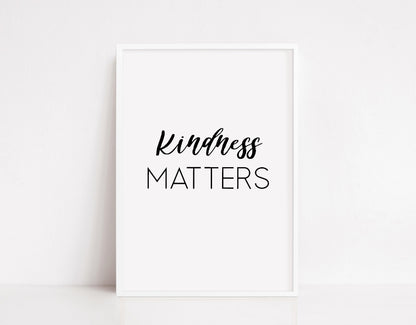 Quote Print | Kindness Matters | Positive Print | Motivational Print | Inspirational Print