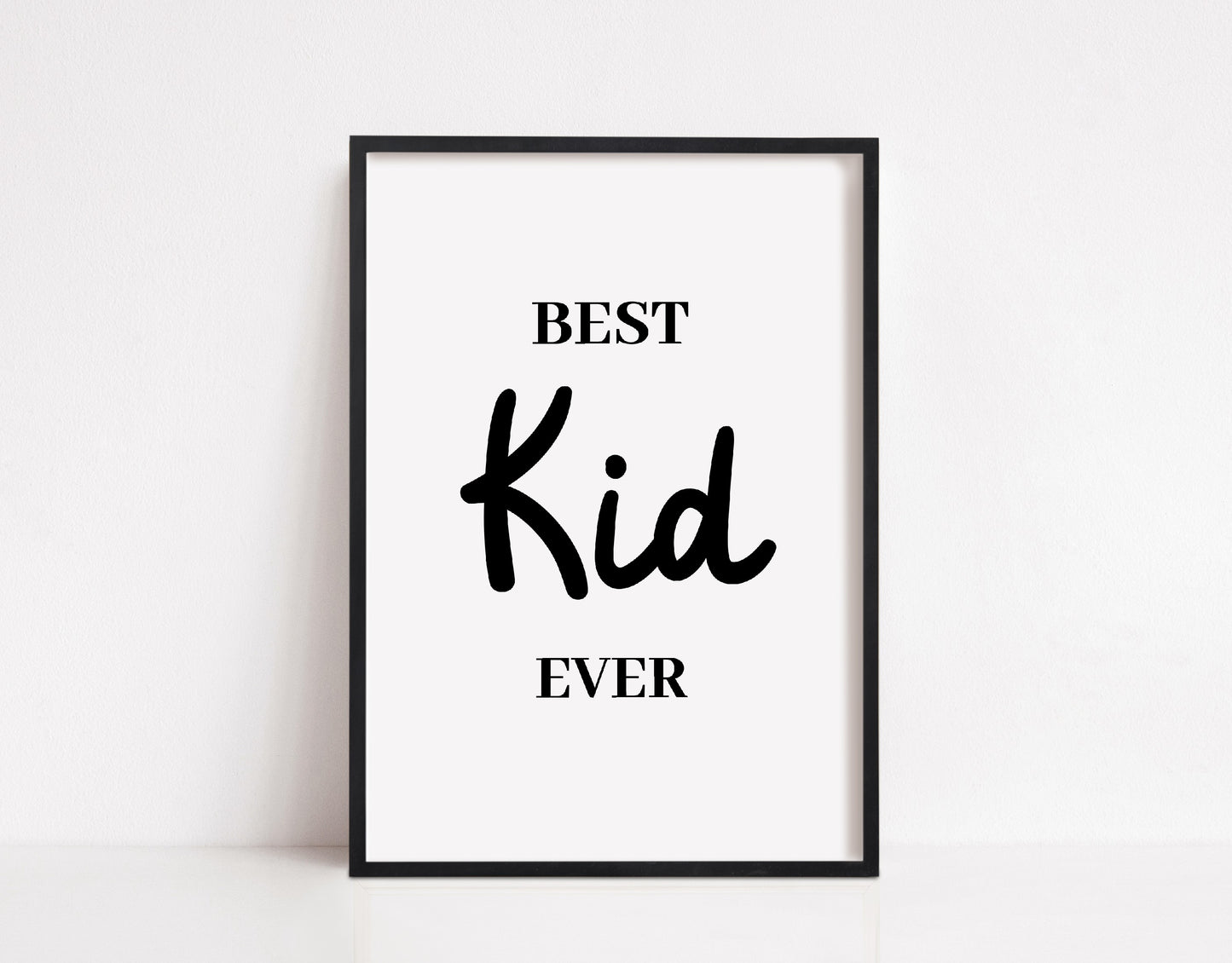 Nursery Print | Best Kid Ever | Kids Bedroom Print | Children's Bedroom Print