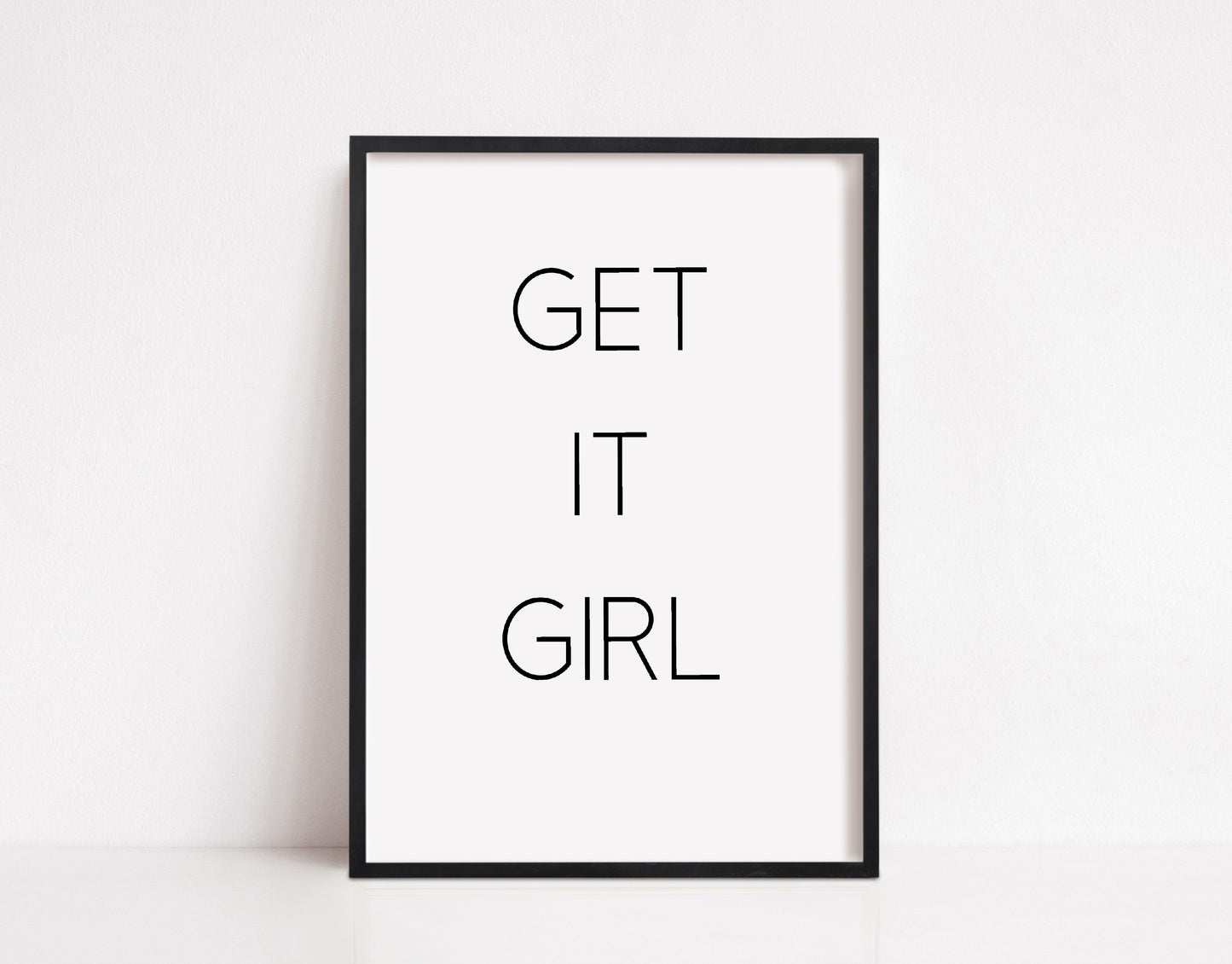 Quote Print | Get It Girl | Motivational Print | Girly Print | Positive Print