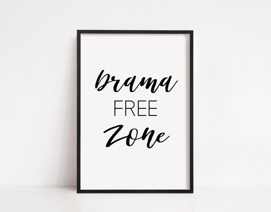 Quote Print | Drama Free Zone | Motivational Print | Positive Print