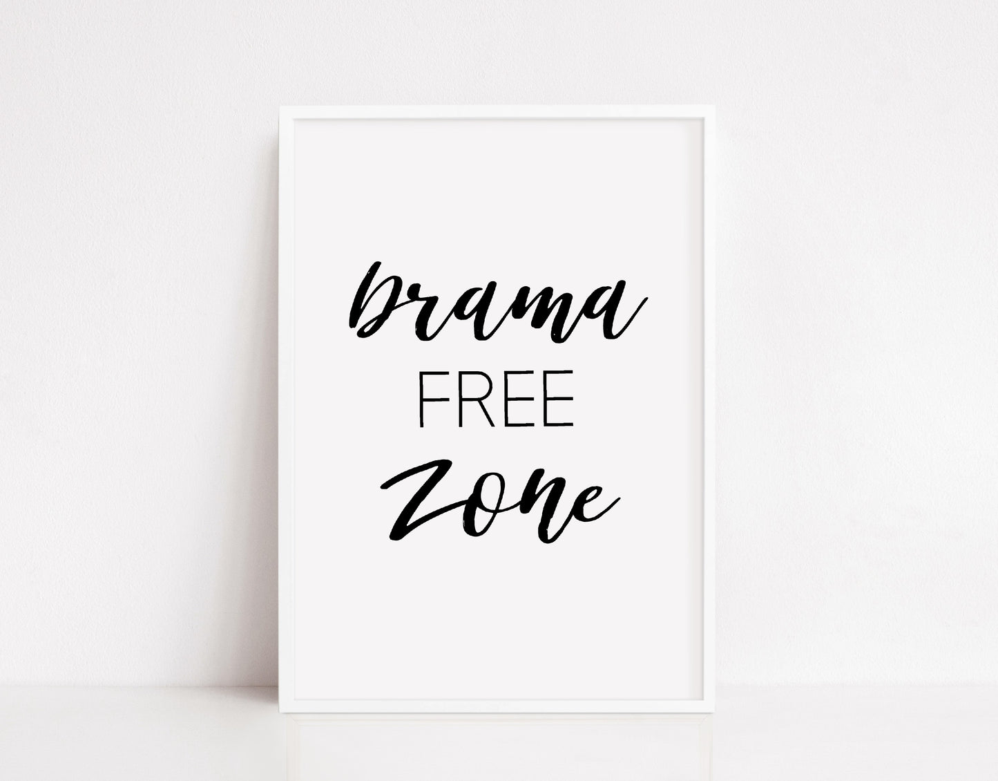Quote Print | Drama Free Zone | Motivational Print | Positive Print