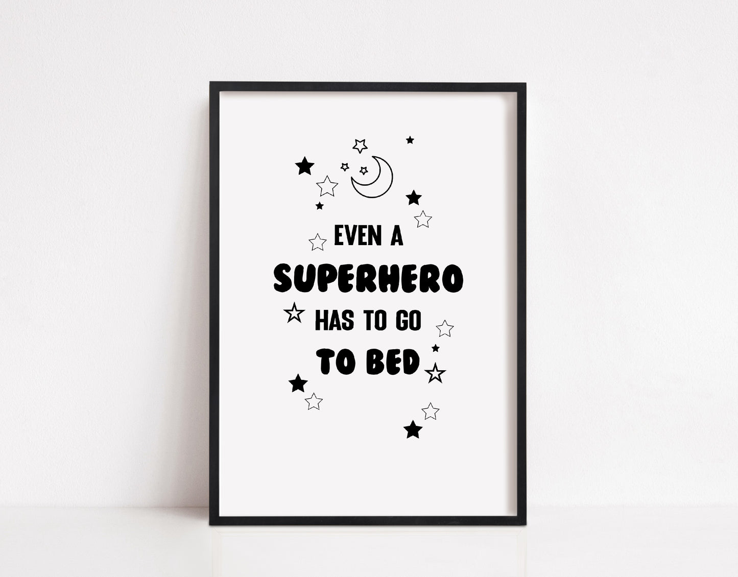 Children's Prints | Even A Superhero Has To Go To Bed | Kids Print | Bedroom Print | Quote Print