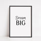 Quote Print | Dream Big | Motivational Print | Positive Print