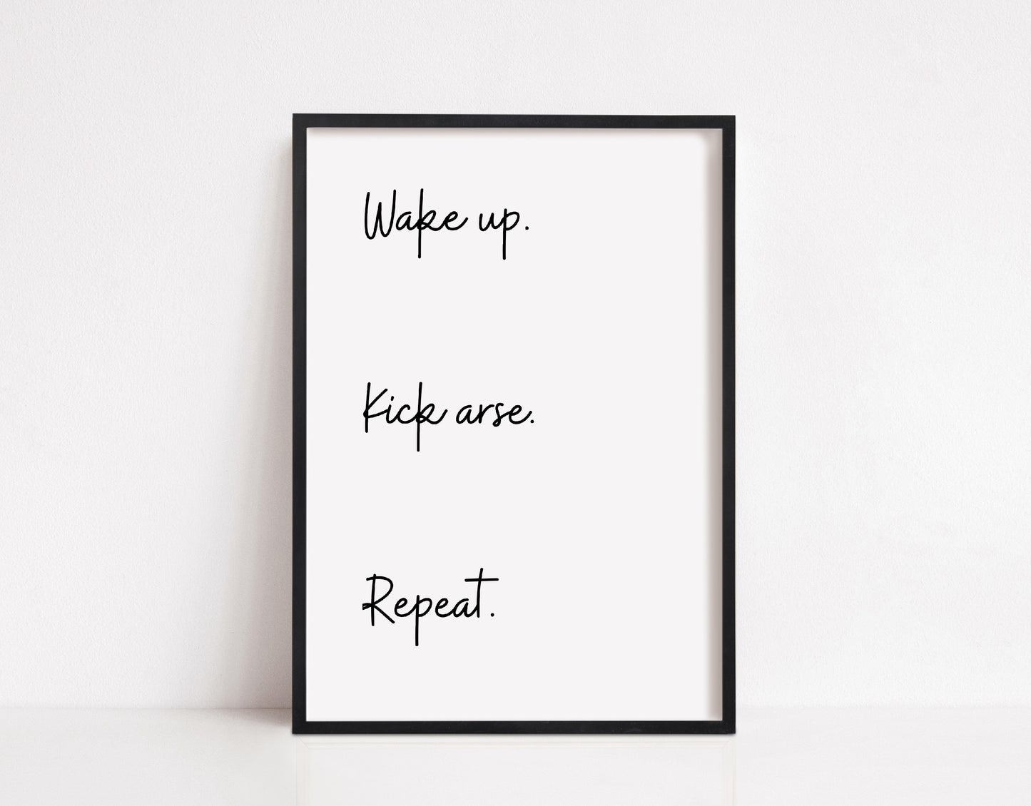 Quote Print | Wake Up, Kick Arse, Repeat | Motivational Print | Positive Print - Dinky Designs