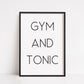 Quote Print | Gym And Tonic | Funny Print | Gym Print | Fitness Print