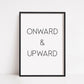 Quote Print | Onward & Upward | Positive Print | Motivational Print - Dinky Designs
