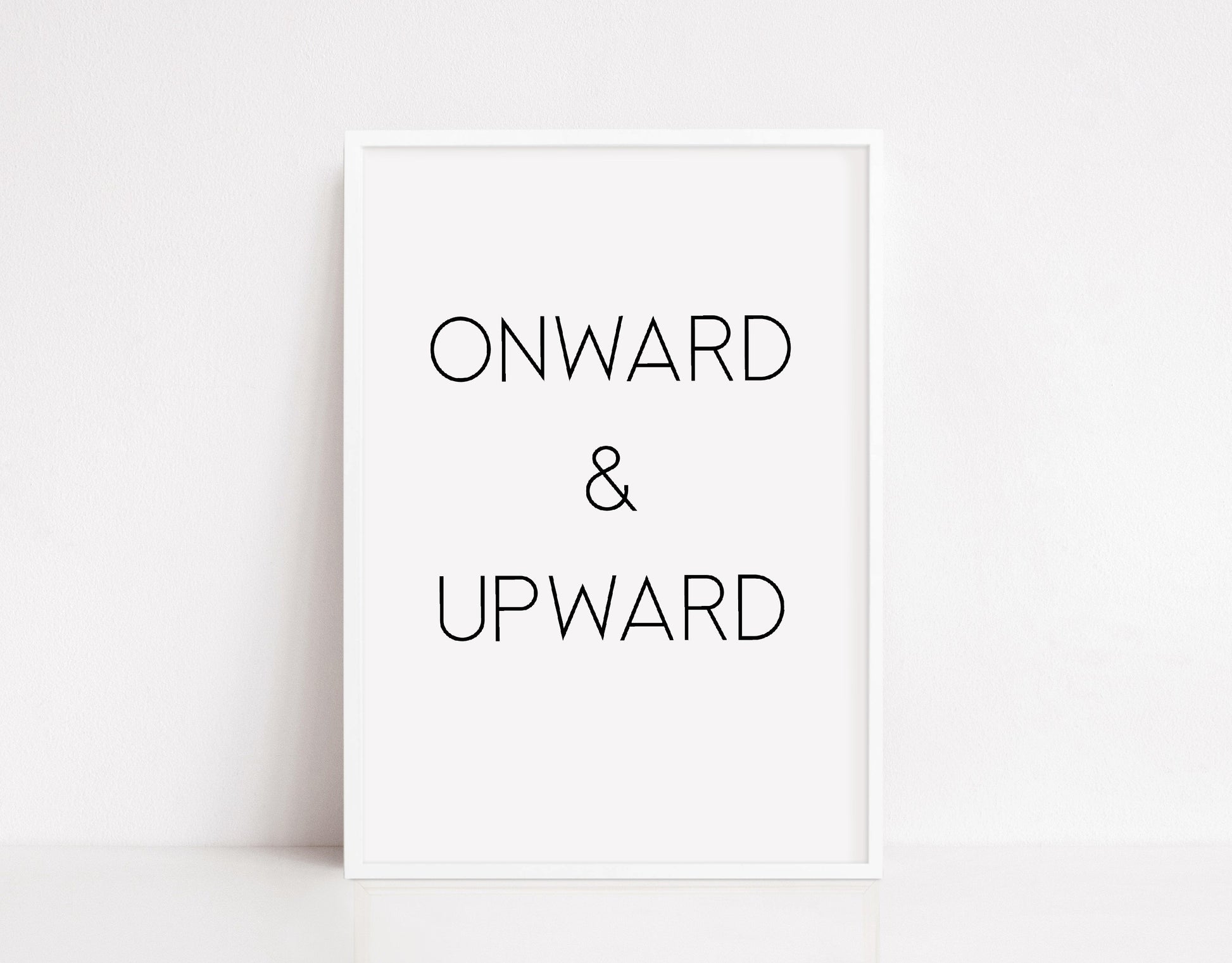 Quote Print | Onward & Upward | Positive Print | Motivational Print - Dinky Designs