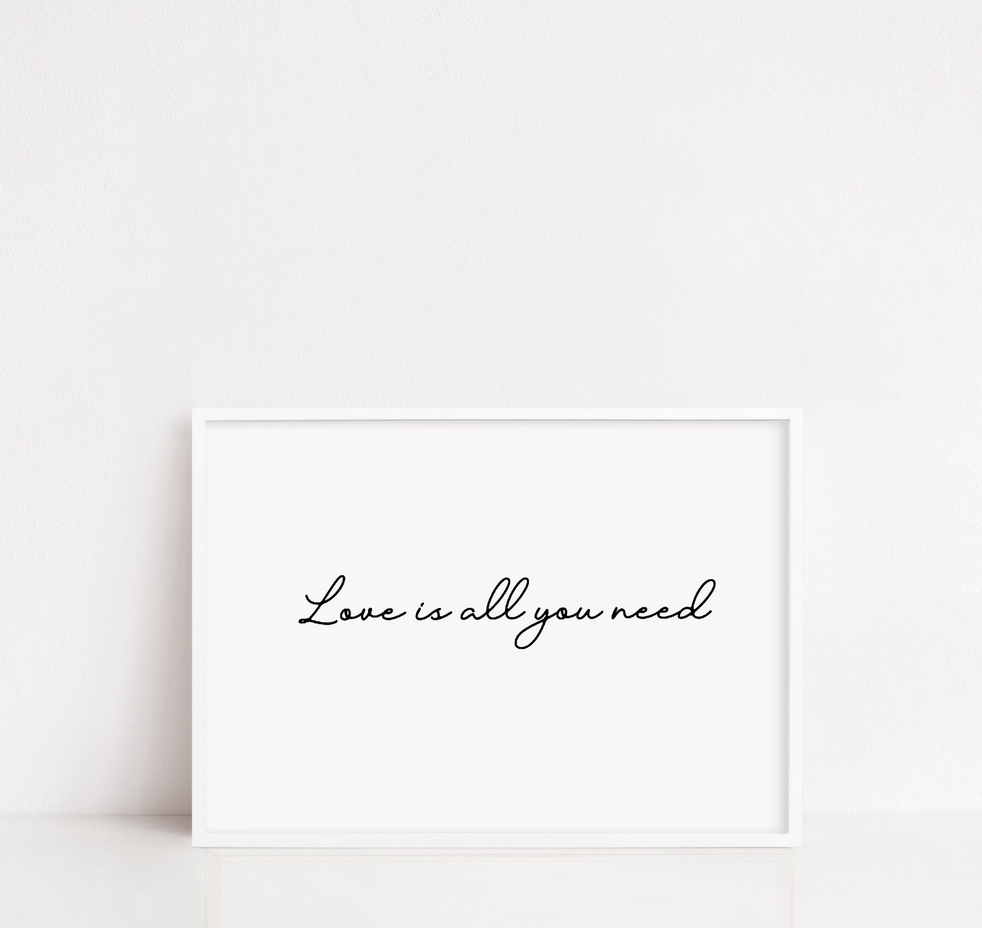 Quote Print | Love Is All You Need | Love Print - Dinky Designs