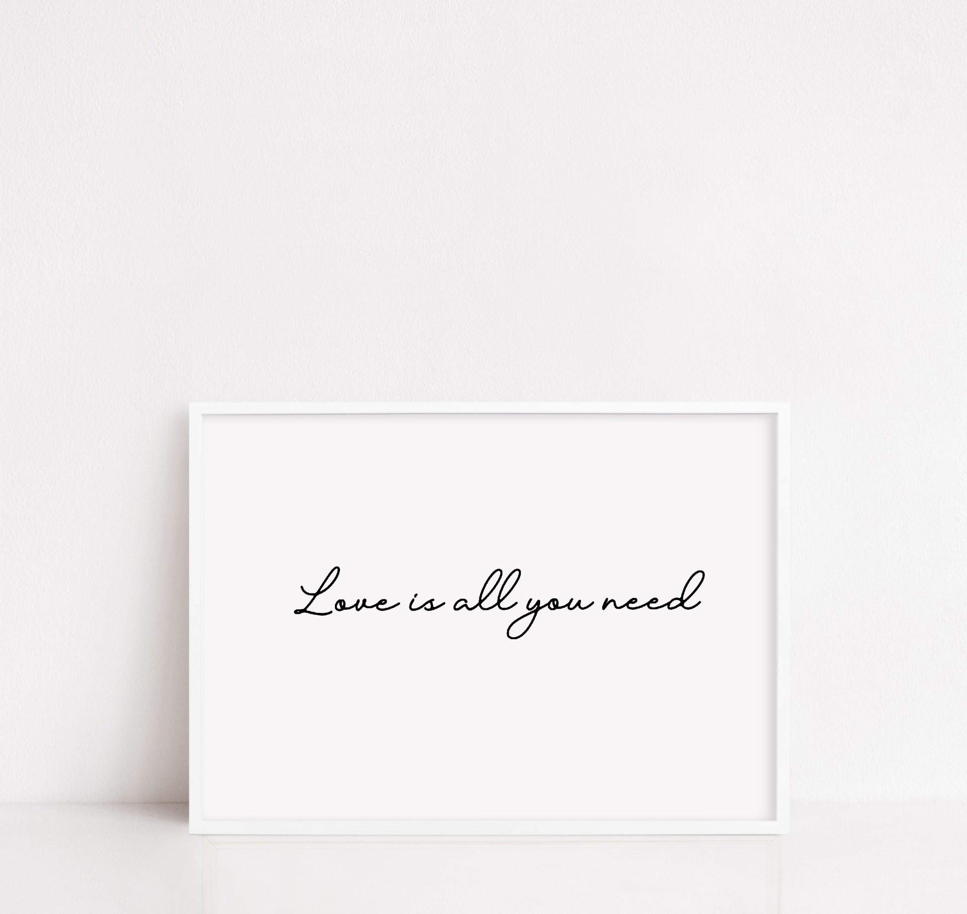 Quote Print | Love Is All You Need | Love Print - Dinky Designs