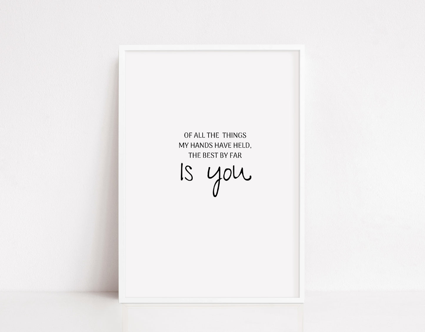 Nursery Print | Of All The Things My Hands Have Held | Quote Print | Baby Print