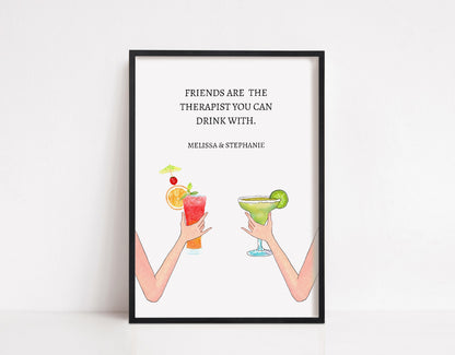 Friendship Print | Personalised Friends Are The Therapist You Can Drink With | Friend Gift